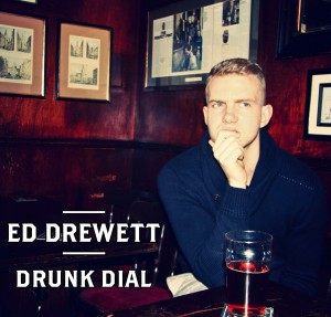 Ed Drewett - Drunk Dial Packshot