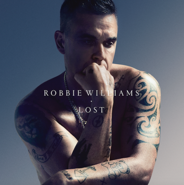 ROBBIE WILLIAMS RELEASES BRAND NEW SINGLE ‘LOST’